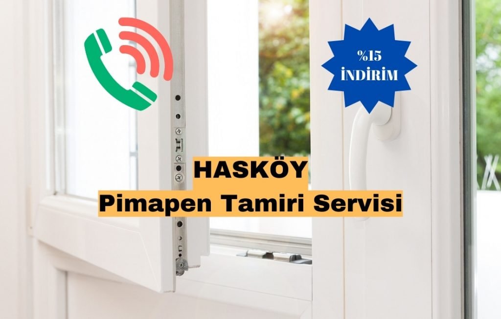 Hasköy Pimapen Kapı Pencere Tamiri